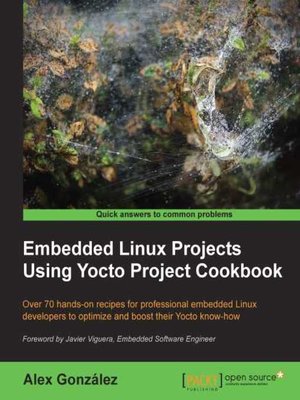 cover image of Embedded Linux Projects Using Yocto Project Cookbook